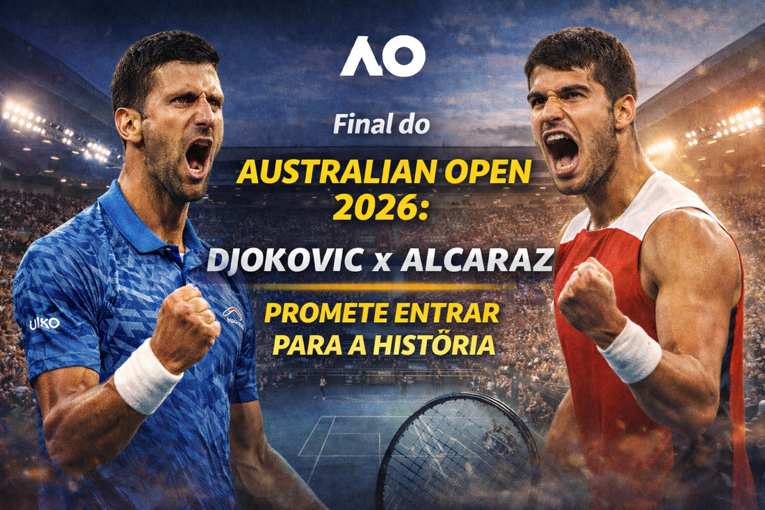 Final do Australian Open 2026: Djokovic x Alcaraz — Um Confronto que Marca uma Era